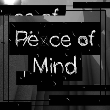Pỉe〤ce of Mind