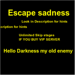 Escape Sadness
