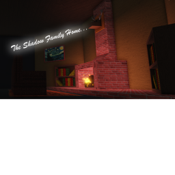 The Shadow Family Home!