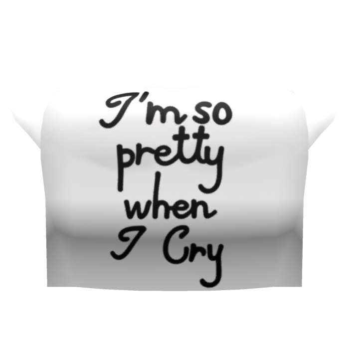 i'm so pretty when i cry