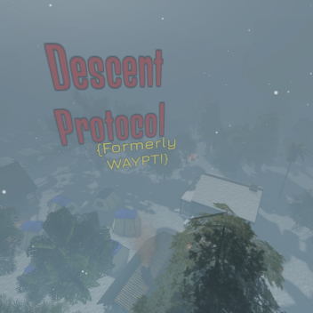 Descent Protocol [FIXED]