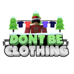 DontBe Clothing!