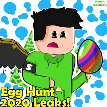 EGG HUNT LEAKS 2020