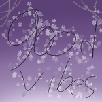 いい感じ || Good Vibes