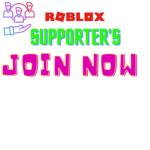 ROBLOX SUPPORTERS the first one!