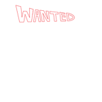 Wanted.. WHAT DO YOU WANT?