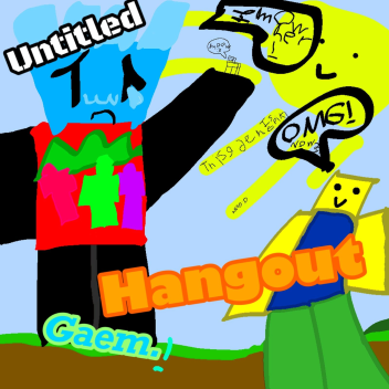 Untitled Hangout Game alpha. [no upd :c]