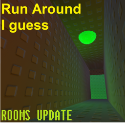 Run Around I guess [✨Rooms Update✨]