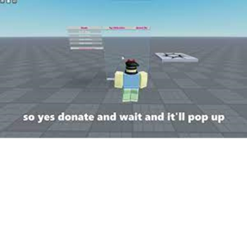 Afk until someone donate .