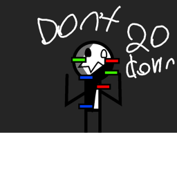 dont go down! ITS DANGEROUS!!!