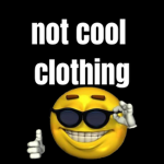 Not cool clothing