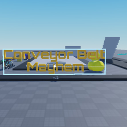 Conveyor Mayhem [v.2]