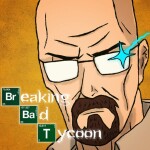 Breaking Bad Tycoon
