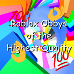 👌 💯 Roblox Obbys of the Highest Quality 💯 👌