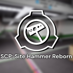 SCP: Site Hammer REBORN (FINAL UPDATE)