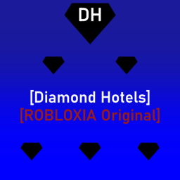 [Diamond Hotels: ROBLOXIA Original]