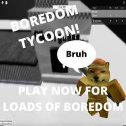 Boredom Tycoon
