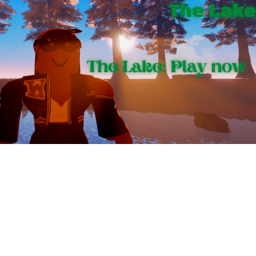 The Lake. (Still Working On it.)