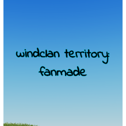 WINDCLAN TERRITORY: FANMADE