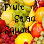 Fruit Salad Squad