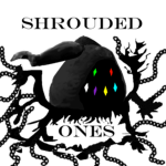 「Shrouded Ones」