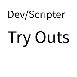 Dev/ Scripter Try Outs