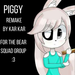 🐷Piggy!🐷 (Remake by Kar Kar)