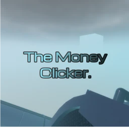 The Money Clicker. (Scrapped 2024 Project) icon