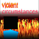 violent circumstances v1