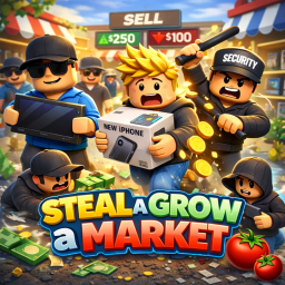 [💵] Steal and Grow a Market 🏮🏪