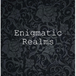 Enigmatic Realms