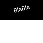 Blabla.