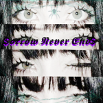 $orrow Never End$