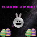 (Easter!) The Moon Woke Up Rp Thing 2