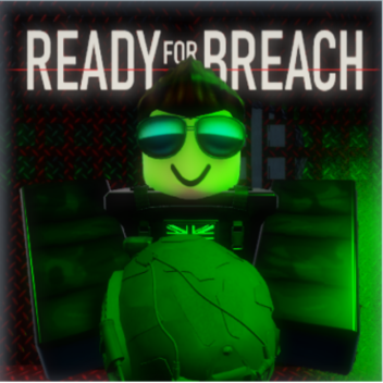 READY FOR BREACH