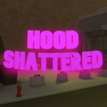 Hood Shattered Productions