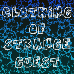 Clothing Of Strange Guests