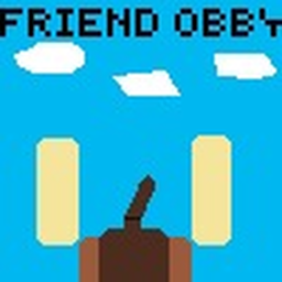 Friend obby (WIP)