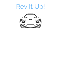 Rev It Up!
