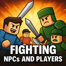 Fighting NPCS and Players