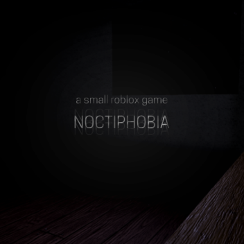 Noctiphobia.