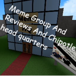 Meme Group Reviews And Chipotle Headquarters
