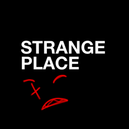STRANGE PLACE