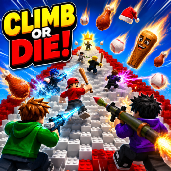 CLIMB OR DIE!