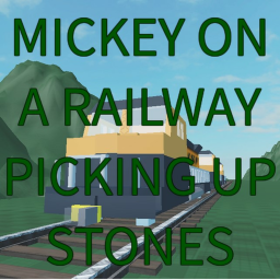 Micky on a :railway: picking up stoenes
