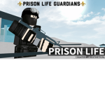 Prison Life Guardians
