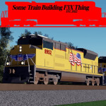 Some Train F3X Building Thing V3