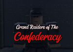 Grand Raiders of The Confederacy