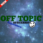 OT SPACESHIP EXPERIENCE