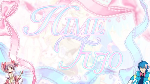 Hime/Fujo Game